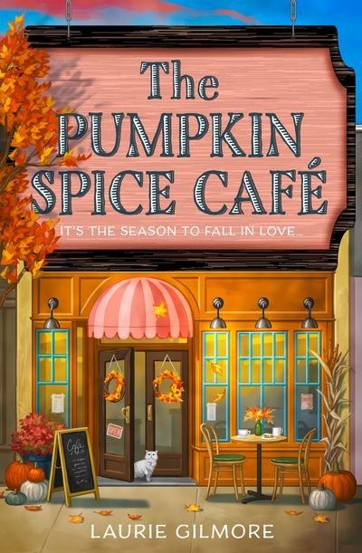 The Pumpkin Spice Café by Laurie Gilmore book cover